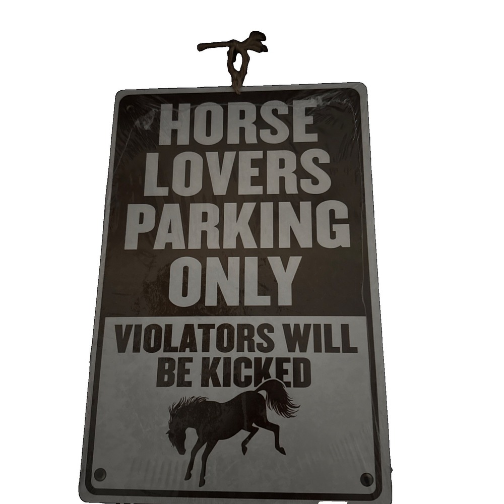Horse Lovers Parking Only Metal Sign Violators Will Be Kicked Novelty Decor USA